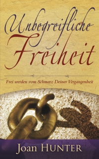 Joan Hunter- Unbegreifliche Freiheit