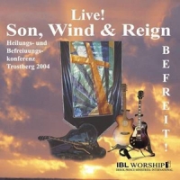Son, Wind & Reign - Befreit!