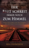 Ken Hepworth - Ihr Blut schreit immer noch zum Himmel