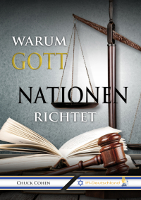 Chuck Cohen - Warum Gott Nationen richtet