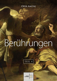 Ofer Amitai - Berührungen (Teil 4)